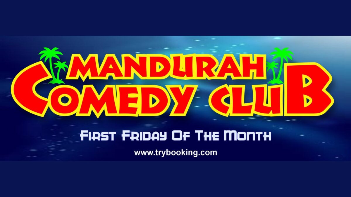 Mandurah Comedy Club – First Friday of the Month