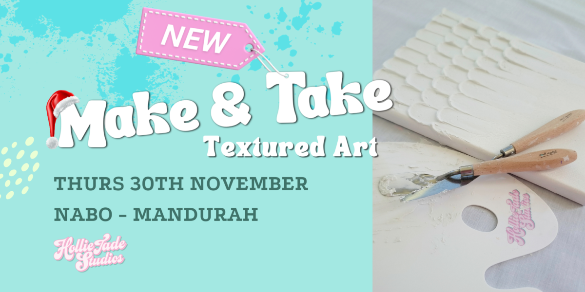 Make & Take – Textured Art Workshop